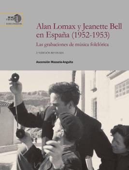 ALAN LOMAX Y JEANETTE BELL EN ESPAÑA (1952-1953) : LAS GRABACIONES DE MÚSICA FOLCLÓRICA