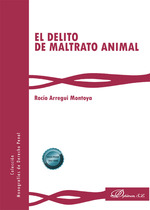 EL DELITO DE MALTRATO ANIMAL