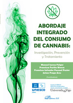 ABORDAJE INTEGRADO DEL CONSUMO DE CANNABIS: INVESTIGACIÓN, PREVENCIÓN Y TRATAMIENTO