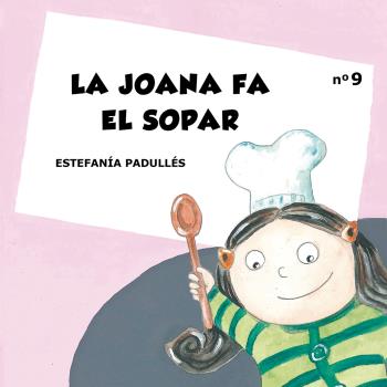 LA JOANA FA EL SOPAR