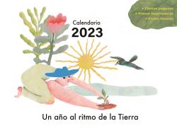 CALENDARIO 2023- UN AÑO AL RITMO DE LA TIERRA