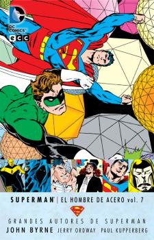 GRANDES AUTORES DE SUPERMAN: JOHN BYRNE - SUPERMAN: EL HOMBRE DE ACERO VOL. 7