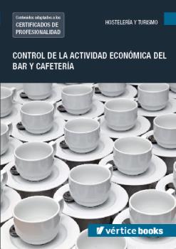 UF0256: CONTROL DE LA ACTIVIDAD ECONÓMICA DEL BAR Y CAFETERÍA