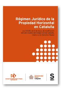 RÉGIMEN JURÍDICO DE LA PROPIEDAD HORIZONTAL EN CATALUÑA. LIBRO QUINTO DEL CÓDIG