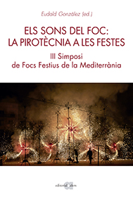 ELS SONS DEL FOC: LA PIROTÈCNIA A LES FESTES