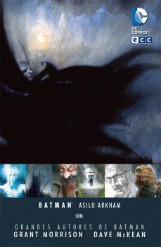 GRANDES AUTORES DE BATMAN - GRANT MORRISON Y DAVE MCKEAN: ASILO ARKHAM (2A EDIC