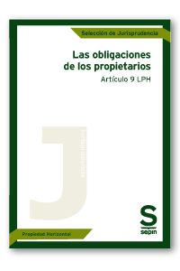 LAS OBLIGACIONES DE LOS PROPIETARIOS. ARTÍCULO 9 LPH