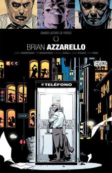 GRANDES AUTORES DE VERTIGO: BRIAN AZZARELLO