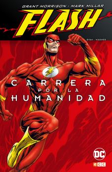 FLASH DE GRANT MORRISON Y MARK MILLAR: CARRERA POR LA HUMANIDAD