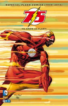 ESPECIAL FLASH COMICS (1940-2015): 75 AÑOS DE FLASH (2A EDICIÓN)