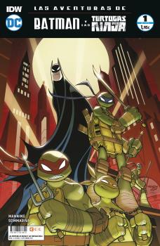 LAS AVENTURAS DE BATMAN Y LAS TORTUGAS NINJA NÚM. 1 (DE 6)