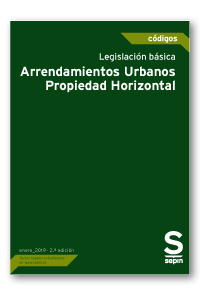 LEGISLACIÓN BÁSICA-ARRENDAMIENTOS URBANOS-PROPIEDAD HORIZONTAL_2.ª EDICIÓN