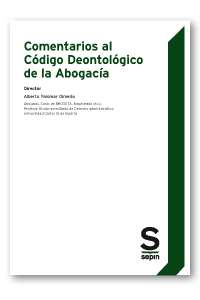 COMENTARIOS AL CÓDIGO DEONTOLÓGICO DE LA ABOGACÍA