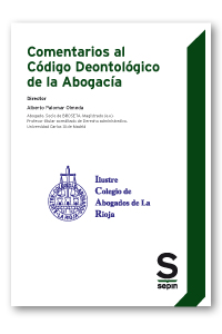 COMENTARIOS AL CÓDIGO DEONTOLÓGICO DE LA ABOGACÍA