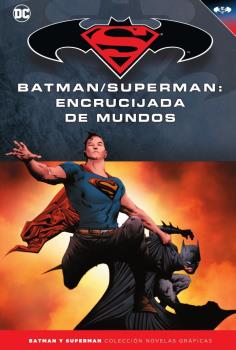 NOVELAS GRÁFICAS NÚM. 61: BATMAN/SUPERMAN: ENCRUCIJADA DE MUNDOS