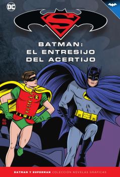 BATMAN Y SUPERMAN - COLECCIÓN NOVELAS GRÁFICAS NÚM. 76: BATMAN ''66: EL ENTRESIJ