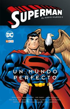 SUPERMAN: EL NUEVO MILENIO NÚM. 06 â€“ UN MUNDO PERFECTO