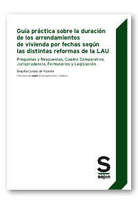 GUÍA PRÁCTICA SOBRE LA DURACIÓN DE LOS ARRENDAMIENTOS DE VIVIENDA POR FECHAS SE