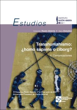 TRANSHUMANISMO: ¿HOMO SAPIENS O CIBORG? VOLUMEN 2. COMUNICACIONES