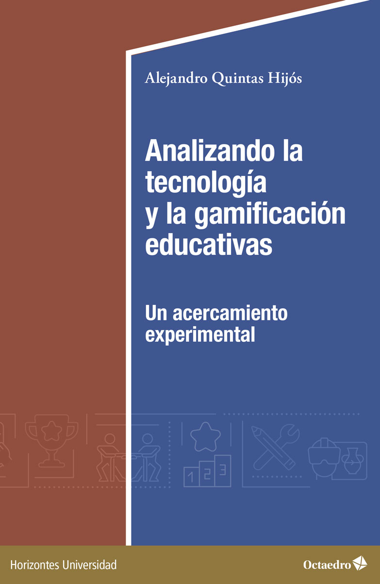ANALIZANDO LA TECNOLOGÍA Y LA GAMIFICACIÓN EDUCATIVAS