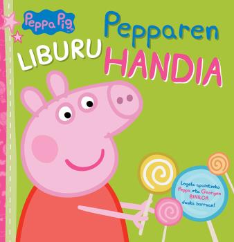 PEPPA PIG. PEPPAREN LIBURU HANDIA