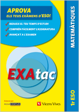 EXATAC 1 MATEMATIQUES. EXERCICIS PER APROVAR ELS