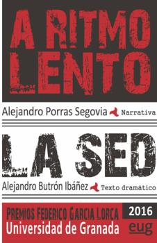 A RITMO LENTO (MODALIDAD DE NARRATIVA); SED (MODALIDAD DE TEXTO DRAMÁTICO)