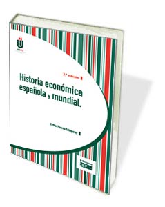 HISTORIA ECONÓMICA ESPAÑOLA Y MUNDIAL