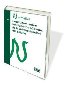 LEGISLACIÓN SOBRE FUNCIONARIOS PÚBLICOS DE LA ADMINISTRACIÓN DEL ESTADO. NORMAT