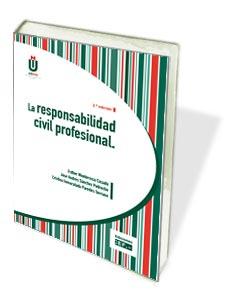 LA RESPONSABILIDAD CIVIL PROFESIONAL