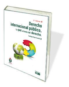 DERECHO INTERNACIONAL PÚBLICO. LA PAZ A TRAVÉS DEL DERECHO