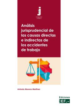 ANÁLISIS JURISPRUDENCIAL DE LAS CAUSAS DIRECTAS E INDIRECTAS DE LOS ACCIDENTES