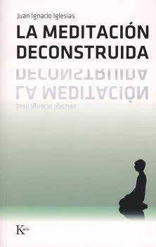 LA MEDITACIÓN DECONSTRUIDA