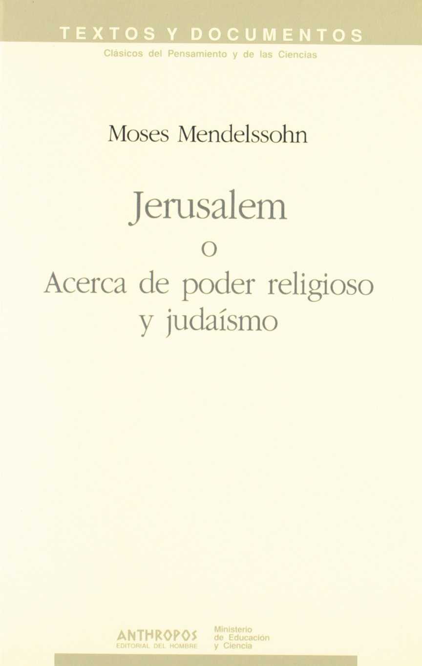 JERUSALEM O ACERCA DEL PODER RELIGIOSO Y JUDAISMO