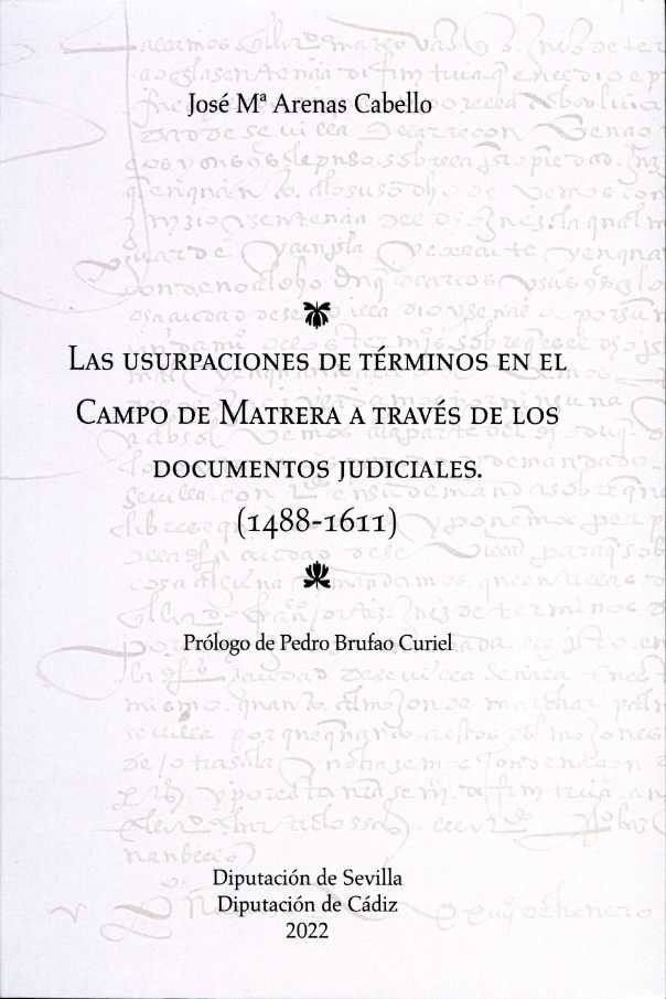 LAS USURPACIONES DE TÉRMINOS EN EL CAMPO DE MATRERA A TRAVÉS DE LOS DOCUMENTOS JUDICIALES (1488-1611)