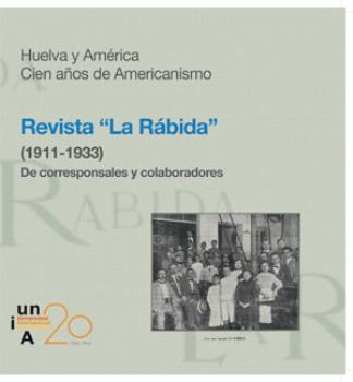 REVISTA "LA RÁBIDA" (1911-1933). DE CORRESPONSALES Y COLABORADORES