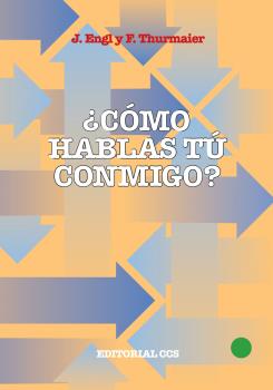 ¿CÓMO HABLAS TÚ CONMIGO?