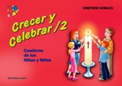 CRECER Y CELEBRAR / 2. CUADERNO DE LOS NIÑOS Y NIÑAS