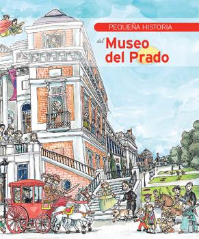 PEQUEÑA HISTORIA DEL MUSEO DEL PRADO