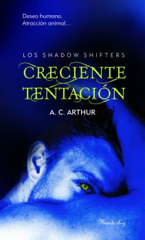 CRECIENTE TENTACIÓN (LOS SHADOW SHIFTERS 1)