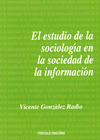 EL ESTUDIO DE LA SOCIOLOGÍA EN LA SOCIEDAD DE LA INFORMACIÓN