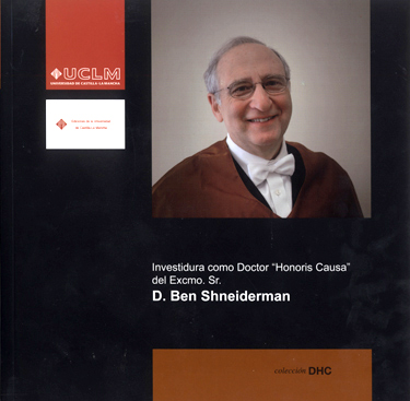INVESTIDURA COMO DOCTOR HONORIS CAUSA DEL EXCMO. SR. D. BEN SHNEIDERMAN