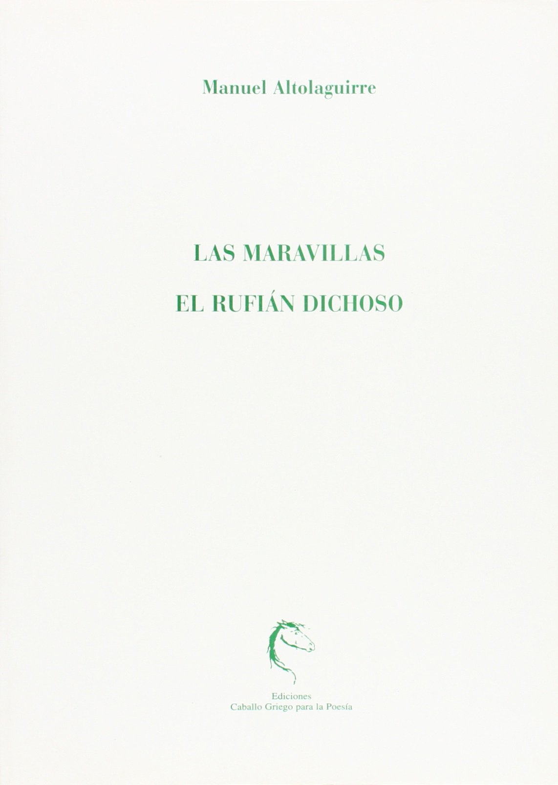 MARAVILLAS Y EL RUFIAN DICHOSO,LAS