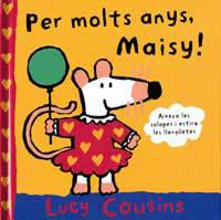 PER MOLTS ANYS MAISY!