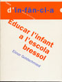 EDUCAR L''INFANT A L''ESCOLA BRESSOL