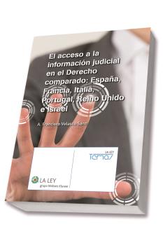 EL ACCESO A LA INFORMACIÓN JUDICIAL EN EL DERECHO COMPARADO: ESPAÑA, FRANCIA, I