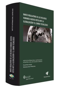 MARCO REGULATORIO DE LOS RECURSOS HUMANOS: NUEVOS RETOS ANTE LA GLOBALIZACIÓN Y