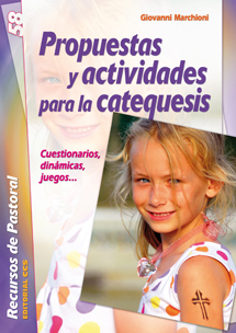 PROPUESTAS Y ACTIVIDADES PARA LA CATEQUESIS