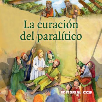 LA CURACIÓN DEL PARALÍTICO