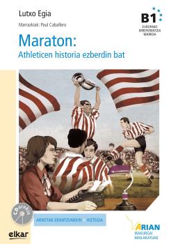 MARATON : ATHLETICEN HISTORIA EZBERDIN BAT (+ CD AUDIOA)